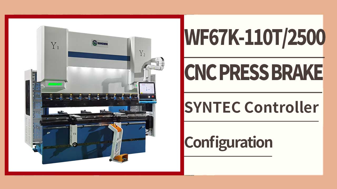 นำระบบใหม่มาใช้ครั้งแรก!WF67K-C110T2500 พร้อม SYNTEC Controller CNC pressbrake
    