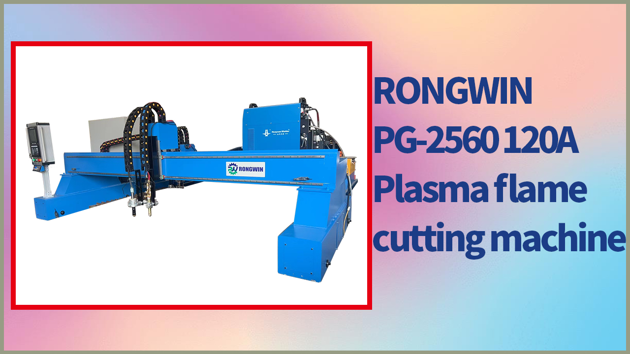 เครื่องตัดพลาสม่า CNC แบบตั้งโต๊ะ RONGWIN PG-2560 120A สำหรับตัดแผ่นเหล็ก